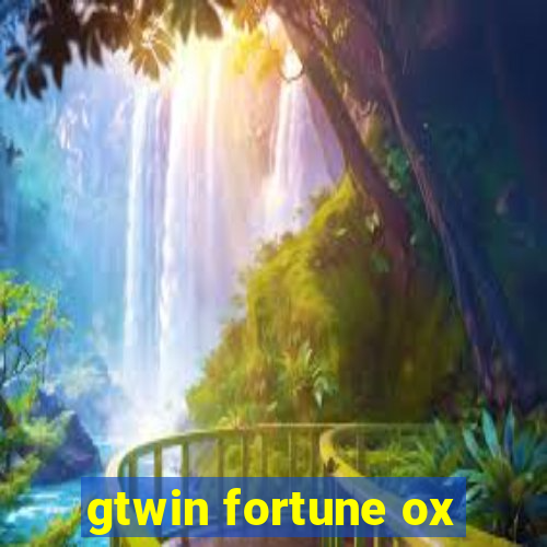 gtwin fortune ox